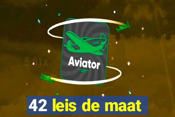 42 leis de maat